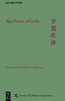 Robert Ashmore | The Poetry of Li He | Buch | Englisch (2023) | XLVI