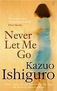 Never Let Me Go By Kazuo Ishiguro. 9780571224135