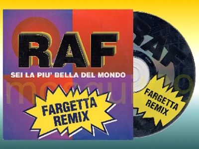 RAF ''SEI LA PIU' BELLA DEL MONDO'' RARO CDsingolo PROMO FARGETTA REMIX