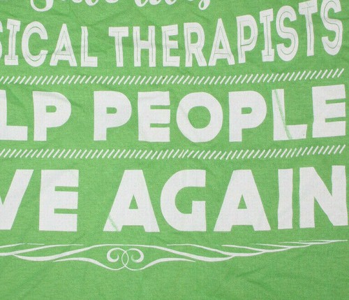 FISICOTERAPISTI AIUTANO LE PERSONE A VIVERE DI NUOVO - T-Shirt Large,Verde - Foto 4 di 5