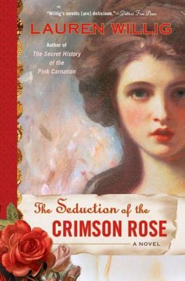 Seduction of the Crimson Rose, Paperback by Willig, Lauren, Brand New, Free s...