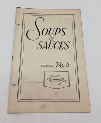1930 Soups & Sauces Procter & Gamble Manual No. 6 Booklet With Recipes