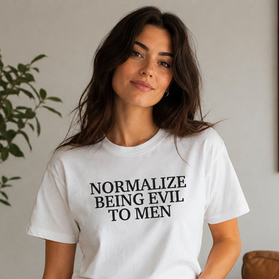 Normalize Being Evil To Men Funny Women Top T-Shirt Casual Cotton Top Sarcastic