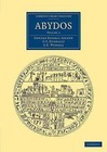 Abydos by Alan H. Gardiner, Edward Russell Ayrton, C. T. Currelly, A. E. P. Weigall (Paperback, 2013)