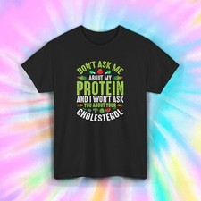 Vegan T-Shirt  Don't Ask About My Protein  Funny Vegan Quote Tee S-5XL