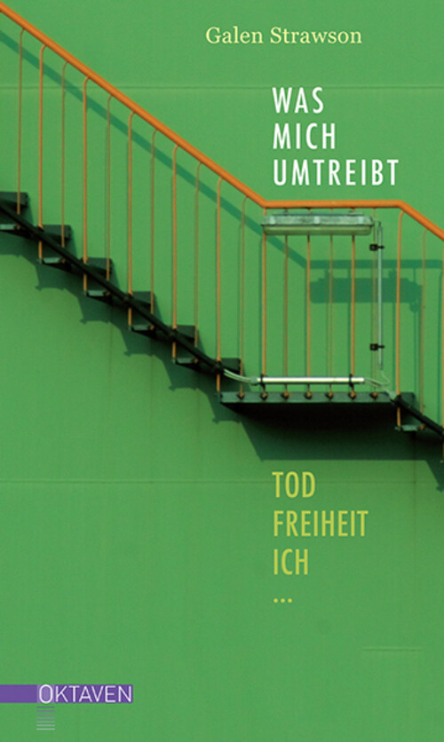 Thumbnail - Was Mich Umtreibt | Tod, Freiheit, Ich... | Galen Strawson | Buch |