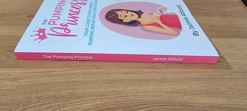 The Pumping Princess Your Guide To Exclusively Pumping Breast Milk For Your Baby - Picture 3 of 4