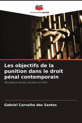 Gabriel Carvalho Dos Santos | Les objectifs de la punition dans le droit...
