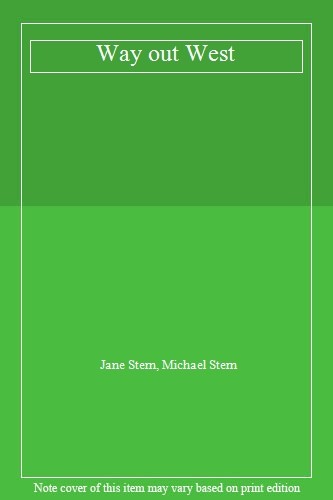 Way out West-Jane Stern, Michael Stern
