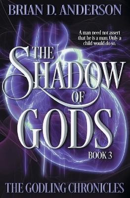 The Shadow of Gods By Brian D Anderson - New Copy - 9798823205351