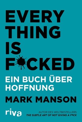 Everything is Fucked Mark Manson