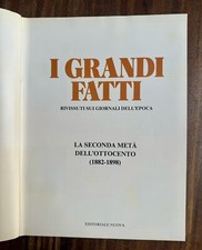 I Grandi Fatti Rivissuti sui Giornali dell'Epoca - 2a Metà dell'800 (1882-1898)