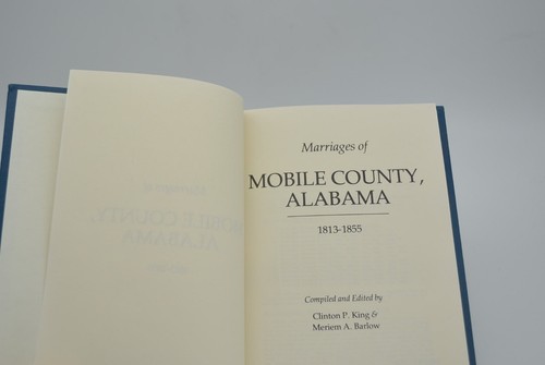 Marriages of Mobile County Alabama, 1813-1855, King/Barlow, Hardcover, 1985 - Imagen 4 de 9