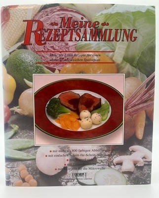 Meine Rezeptsammlung - Mehr als 2000 Rezepte für einen abwechslungsreichen Speis