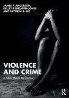Violence And Crime | A Public Health Perspective | James F. Anderson (U. A.)