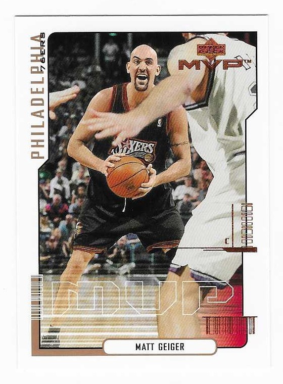 2000-01 Upper Deck MVP Matt Geiger Philadelphia 76ers Basketball Card #126