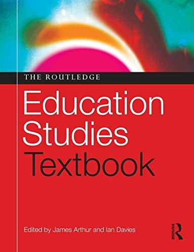 The Routledge Education Studies Textbook,James Arthur, Ian Davie
