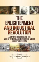 Captivating History | The Enlightenment And Industrial Revolution | Buch (2020)