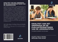 Kwaliteit VAN HET Onderwijs EN DE Evaluatiepraktijken VAN DE Leerkrachten Buch