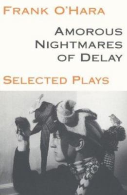 Amorous Nightmares of Delay (PAJ Books), O'Hara, Professor Frank, Acceptable Boo