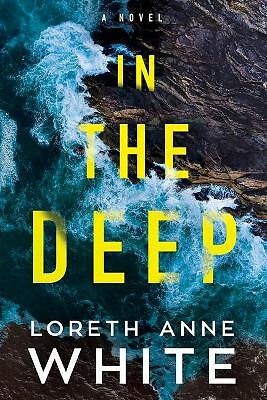 In the Deep by Loreth Anne White (Paperback, 2020)