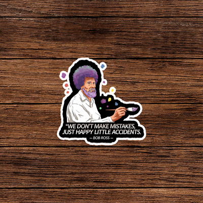 #ad Bob Ross Inspirational Quote Sticker Happy Little Accidents Art Decal #2719 $3.00