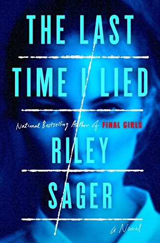 THE LAST TIME I LIED: A NOVEL By Riley Sager - Hardcover **Mint Condition**