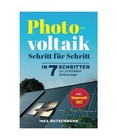 Photovoltaik Schritt für Schritt: In 7 Schritten zur profitablen Solaranlage ?