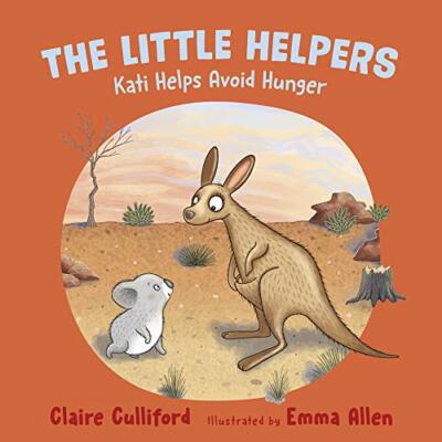 The Little Helpers: Kati Helps Avoid Hunger, Culliford, Allen 9781800315600..