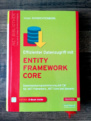 Entity Framework Core - Datenbankprogrammierung mit C# - Holger Schwichtenberg