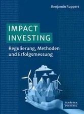Impact Investing | Regulierung, Methoden und ...