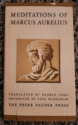 Meditations of Marcus Aurelius in the Translations of George Long and with Decor