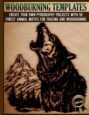 Woodburning Templates: Pyrography Designs for Tracing and Wood Burning - Wild An