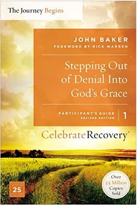 Stepping Out of Denial into God's Grace..., Baker, John