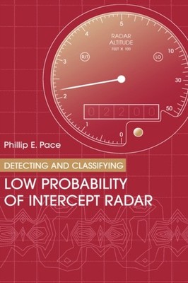 Pace - Detecting  Classifying Low Probability of Intercept Radar - Ne - X555z