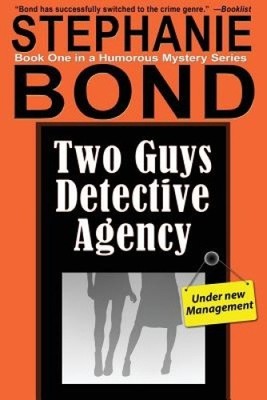 Two Guys Detektei von Stephanie Bond [Taschenbuch]