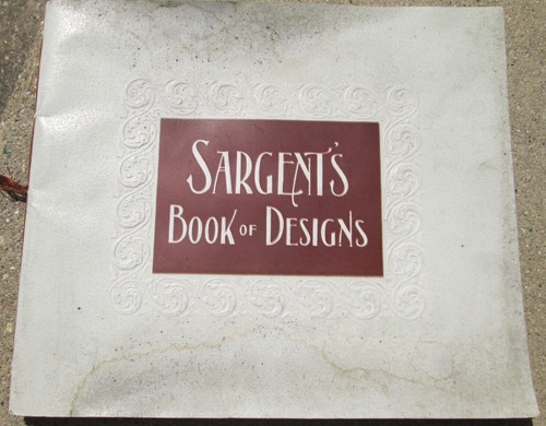 Early 1900's Sargent's Book of Designs Brass Artistic Hardware Brochure Catalog