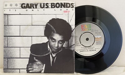 Gary US Bonds - It's Only Love / This Little Girl - 7'' Single 1981 EMI EA 128