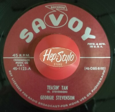 45 Re  GEORGIE STEVENSON ''Teasin' Tan/Meet Me At Grandma's Joint''- R&B Monster 