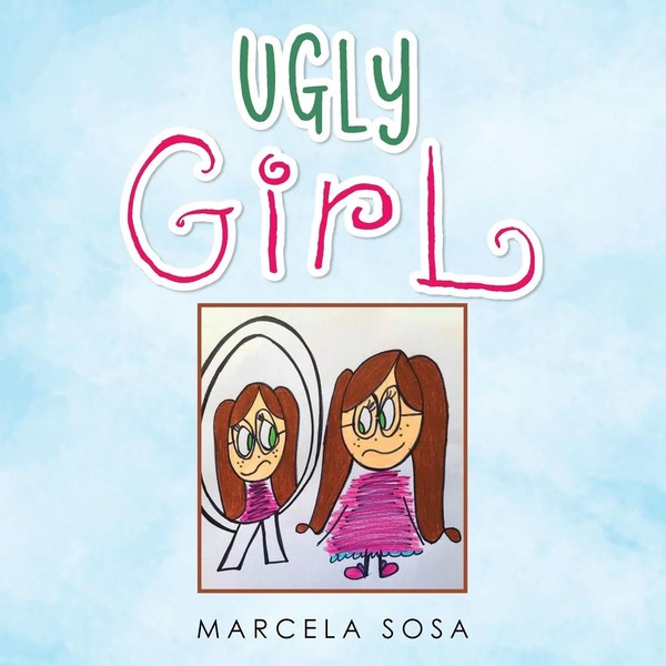 Marcela Sosa | Ugly Girl | Taschenbuch | Englisch (2020) | LifeRich Publishing-image