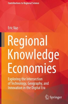 Regional Knowledge Economies Eric Vaz