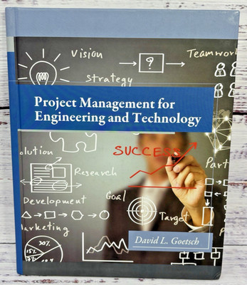Project Management for Engineering and Technology David Goetsch Hardcover 2015