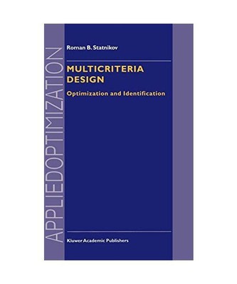 Multicriteria Design: Optimization and Identification, R. B. Statnikov