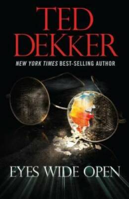 Eyes Wide Open (Outlaw Chronicles) - Paperback By Ted Dekker - GOOD