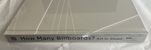 How Many Billboards?: Art In Stead Hardcover – June 30, 2010 NEW SEALED - Picture 4 of 6