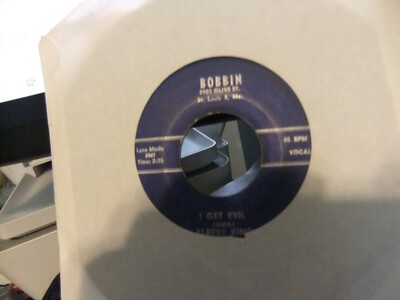ALBERT KING I GET EVIL / WHAT CAN I DO TO CHANGE YOUR MIND ON BOBBIN  RECORDS 45