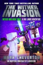 The Wither Invasion: Wither War Book Three: A Far Lands Adventure: An Uno - GOOD