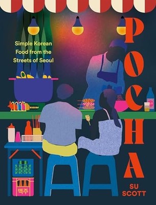 Su Scott - Pocha   Simple Korean Food from the Streets of Seoul - Hard - G245z