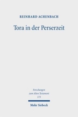 Tora in der Perserzeit Reinhard Achenbach