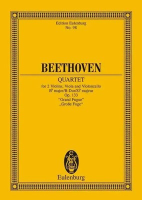 Ludwig van Beethoven (u. a.) | String Quartet In B Flat Major Op. 133 | Deutsch